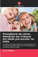 Prevalência de cáries dentárias em crianças em idade pré-escolar na Índia (Portuguese Edition) 6208235626 Book Cover
