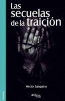 Las Secuelas de La Traicion 1597548391 Book Cover