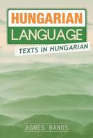 Hungarian Language: Texts in Hungarian 1530603986 Book Cover