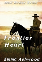 Frontier Heart 1544617011 Book Cover