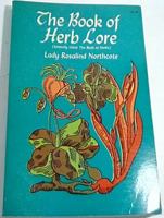 Book of Herb Lore 0486226948 Book Cover