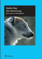 Die Befreiung 374395530X Book Cover