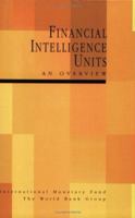 Financial Intelligence Units: An Overview. (Manuals & Guides) 158906349X Book Cover