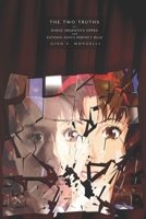 The Two Truths: Of Dario Argento’s Opera and Satoshi Kon’s Perfect Blue B086PHNHYP Book Cover