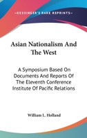 Asian Nationalism And The West 0548385904 Book Cover