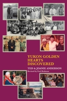 Yukon Golden Hearts Discovered 0853986894 Book Cover