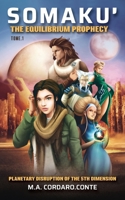 Somaku': Planetary Disruption of the 5th Dimension null Book Cover