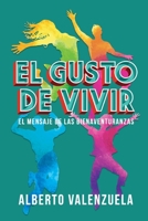 El gusto de vivir: El mensaje de las bienaventuranzas (Spanish Edition) 1093260262 Book Cover
