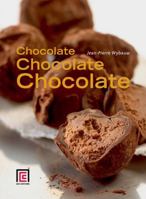 Chocolate, Chocolate, Chocolate 1851496688 Book Cover