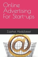 Online Advertising For Start-ups B0C6W3G4Y4 Book Cover