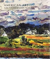 American Art in the Princeton University Art Museum: Volume 1: Drawings and Watercolors (American Art in the Princeton University Art Museum) 0300106068 Book Cover