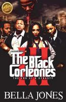 The Black Corleones 3: The End of a Dynasty 0692399909 Book Cover