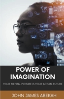 Power of Imagination B0BBQ1F1ZB Book Cover
