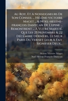 Au Roy, Et A Nosseigneurs De Son Conseil ... Héléne-victoire Maget ... & Noel-helene-françois Danycan De L'epine ... Remontrent ... À Votre Majesté, ... A Fait Signifier Deux... 1273433807 Book Cover