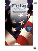 Of Thee I Sing!: A Celebration of America's Music for 2-Part Choirs (Soundtrax) 0739046586 Book Cover