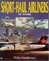 Short-Haul Airliners at Work 0760305765 Book Cover