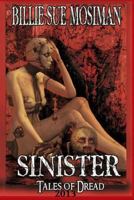 Sinister: Tales of Dread 2013 1492139645 Book Cover