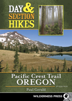 Day & Section Hikes Pacific Crest Trail: Oregon 0899978827 Book Cover