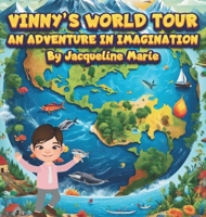Vinny's World Tour- An Adventure In Imagination B0GXQJC3YQ Book Cover