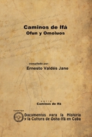 Caminos de Ifá. Ofun y Omolúos 1105074285 Book Cover