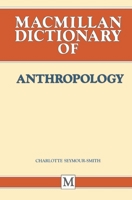 Macmillan Dictionary of Anthropology (Dictionary) 0333393341 Book Cover