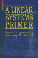 A Linear Systems Primer 0817644601 Book Cover
