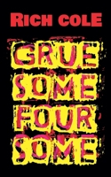 Gruesome Foursome B0FRNJP8C8 Book Cover