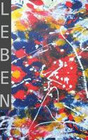 Leben: Anthologie des Projekt >>Blicke ins Licht<< 1539591158 Book Cover