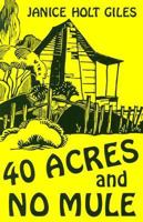 40 Acres and No Mule 0813108098 Book Cover