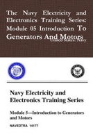 The Navy Electricity and Electronics Training Series: Module 05 Introduction To Generators And Motors 0359089402 Book Cover
