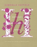 Hatfield's Herbal: The Curious Stories of Britain's Wild Plants 014102514X Book Cover