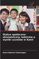 Status spoleczno-ekonomiczny rodziców a wyniki uczniów w Kenii (Polish Edition) 6202458518 Book Cover