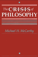 Crisis of Philosophy (S U N Y Series in Philosophy) 0791401529 Book Cover