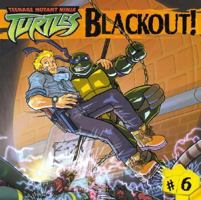 Blackout! (Teenage Mutant Ninja Turtles) 0689873298 Book Cover
