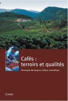 Cafés : terroirs et qualités 2876145367 Book Cover