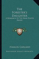 The Forester's Daughter 1534929932 Book Cover