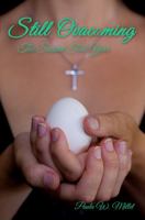 Still Ovacoming: The Second Teal Year (Life is BeauTEALful) 0997667753 Book Cover