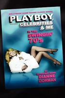 Playboy, Celebrities & Me: In the Swingin' 70's 1460972902 Book Cover