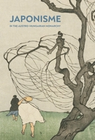 Japonisme in the Austro-Hungarian Monarchy 6155987343 Book Cover