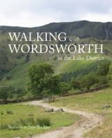 Walking with Wordsworth: In the Lake District 0711229317 Book Cover