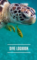 Dive Logbook: Scuba Diver Log 1093530170 Book Cover