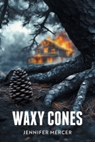 Waxy Cones 1038357918 Book Cover