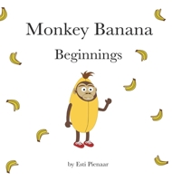 Monkey Banana Beginnings 1037005694 Book Cover