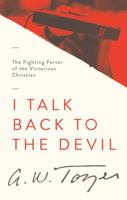 I Talk Back to the Devil 0875094376 Book Cover