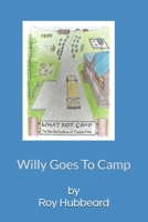 Willy Goes To Camp B09KF19P5L Book Cover