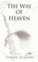 The Way of Heaven 0956255965 Book Cover