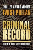 Criminal Record: Collected Crime and Mystery Stories 1542890012 Book Cover