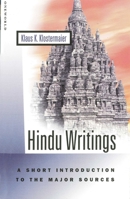 Hindu Writings: A Short Introduction to the Major Sources (Oneworld Short Guides) 1851682309 Book Cover