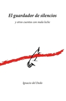 El guardador de silencios 8409206900 Book Cover
