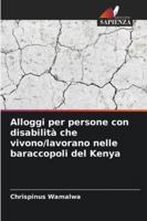 Alloggi per persone con disabilità che vivono/lavorano nelle baraccopoli del Kenya (Italian Edition) 6200849919 Book Cover